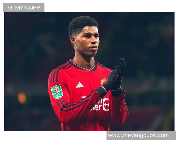 拉什福德在曼联的崛起之路与未来展望分析